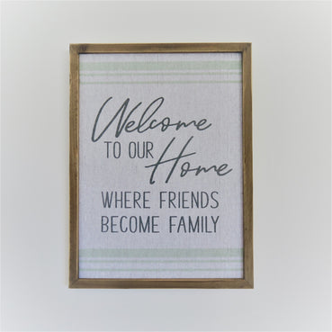 Friends Become Family Sign