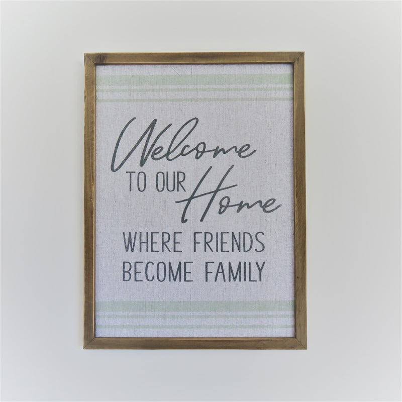 Friends Become Family Sign